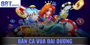 Bắn cá vua đại dương