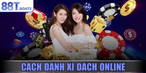 Cách đánh Xì Dách online